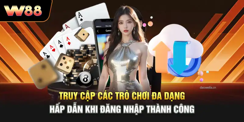 Truy cập các trò chơi đa dạng hấp dẫn khi đăng nhập thành công