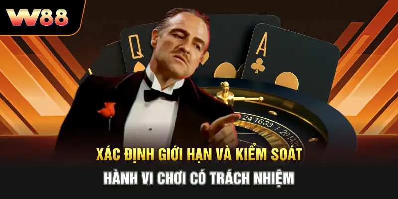 Xác định giới hạn và kiểm soát hành vi chơi có trách nhiệm